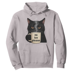 No Ice Please Hoodie Funny Black Cat Anti ICE Meme TS14 Ice Gray Print Your Wear