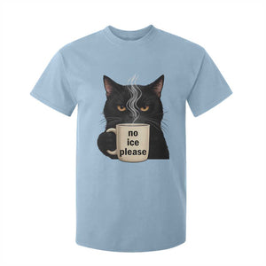 No Ice Please T Shirt For Kid Funny Black Cat Anti ICE Meme TS14 Light Blue Print Your Wear