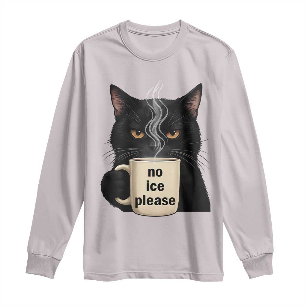 No Ice Please Long Sleeve Shirt Funny Black Cat Anti ICE Meme TS14 Ice Gray Print Your Wear