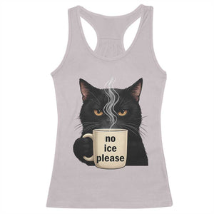 No Ice Please Racerback Tank Top Funny Black Cat Anti ICE Meme TS14 Ice Gray Print Your Wear