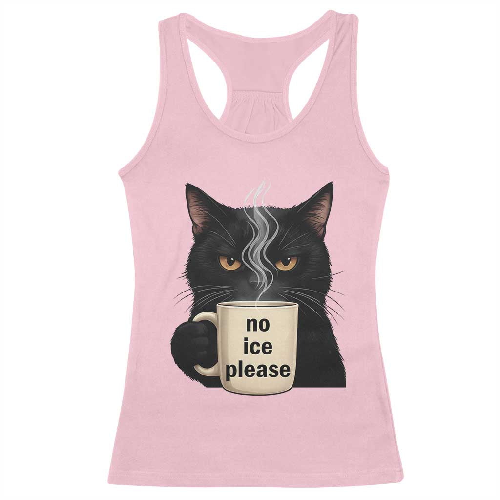 No Ice Please Racerback Tank Top Funny Black Cat Anti ICE Meme TS14 Light Pink Print Your Wear