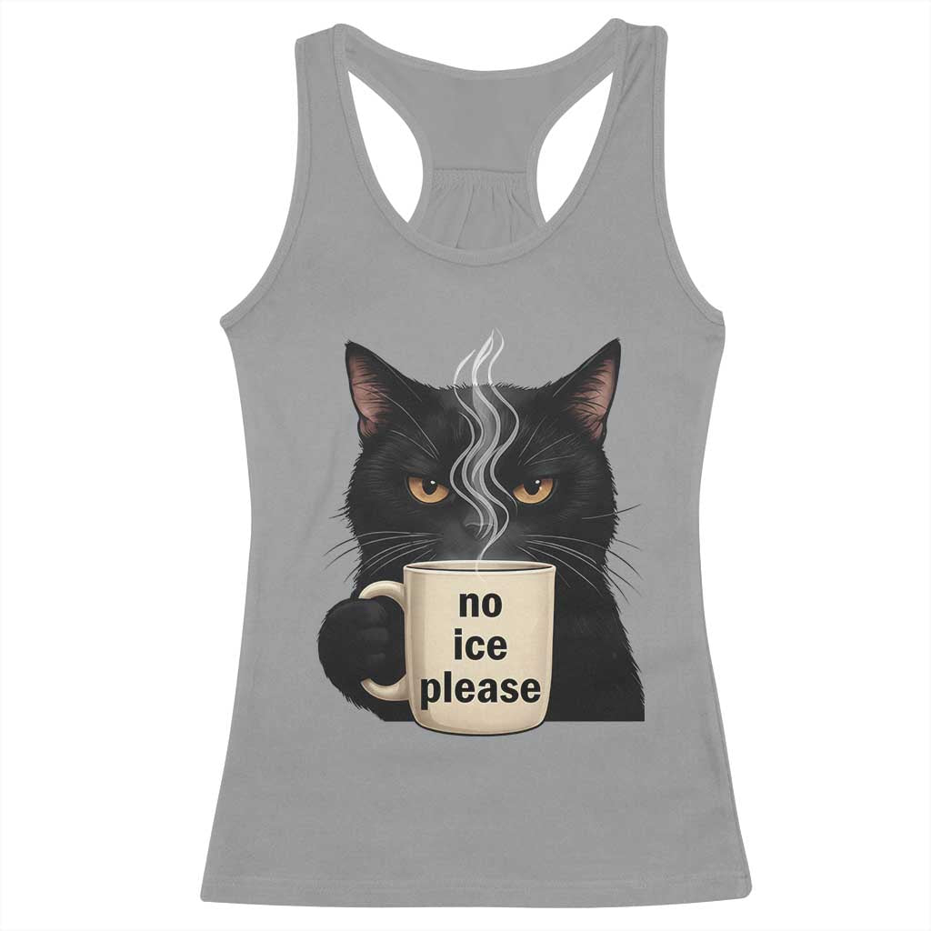 No Ice Please Racerback Tank Top Funny Black Cat Anti ICE Meme TS14 Sport Gray Print Your Wear
