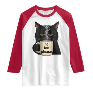 No Ice Please Raglan Shirt Funny Black Cat Anti ICE Meme TS14 White Red Print Your Wear