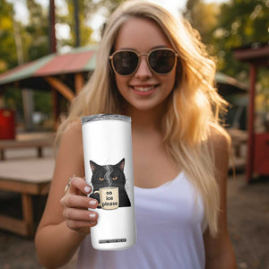 No Ice Please Skinny Tumbler Funny Black Cat Anti ICE Meme TS14 Print Your Wear
