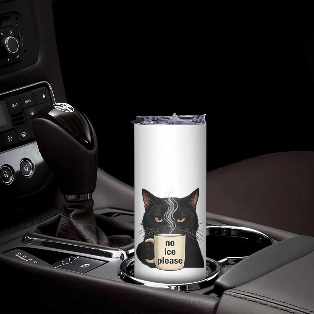 No Ice Please Skinny Tumbler Funny Black Cat Anti ICE Meme TS14 Print Your Wear