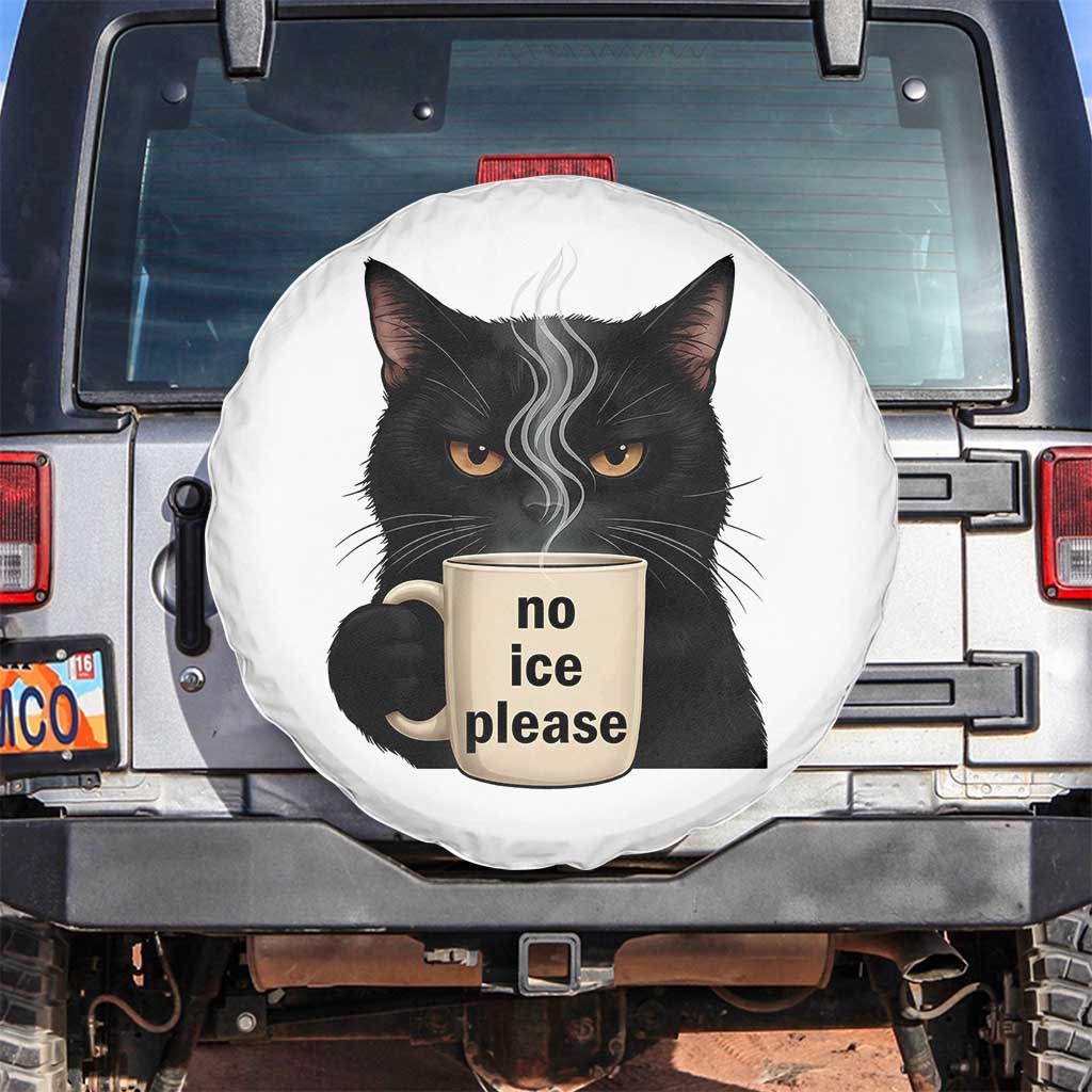 No Ice Please Spare Tire Cover Funny Black Cat Anti ICE Meme TS14 No hole White Print Your Wear