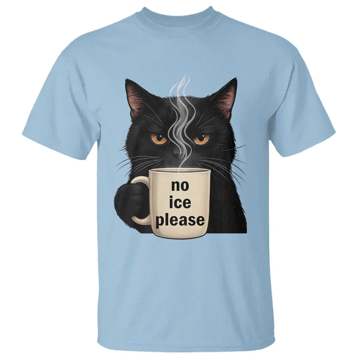 No Ice Please T Shirt Funny Black Cat Anti ICE Meme TS14 Light Blue Print Your Wear