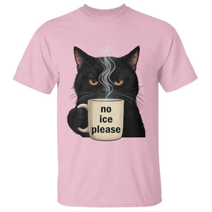 No Ice Please T Shirt Funny Black Cat Anti ICE Meme TS14 Light Pink Print Your Wear