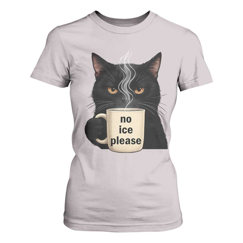 No Ice Please T Shirt For Women Funny Black Cat Anti ICE Meme TS14 Ice Gray Print Your Wear