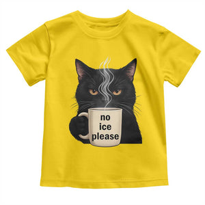 No Ice Please Toddler T Shirt Funny Black Cat Anti ICE Meme TS14 Daisy Print Your Wear