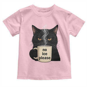No Ice Please Toddler T Shirt Funny Black Cat Anti ICE Meme TS14 Light Pink Print Your Wear