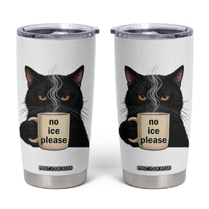 No Ice Please Tumbler Cup Funny Black Cat Anti ICE Meme TS14 White Print Your Wear