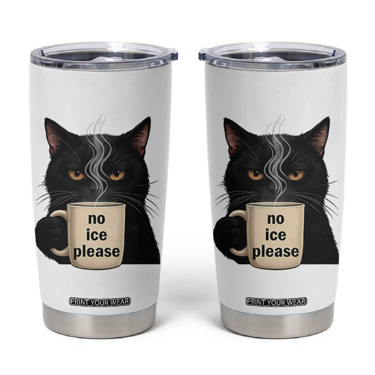 No Ice Please Tumbler Cup Funny Black Cat Anti ICE Meme TS14 White Print Your Wear