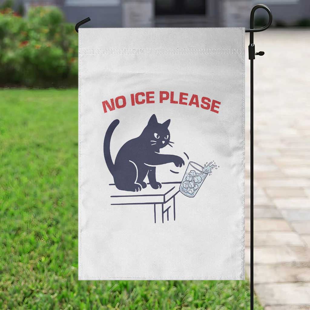 No Ice Please Garden Flag Funny Cat Anti ICE Meme TS14 Print Your Wear