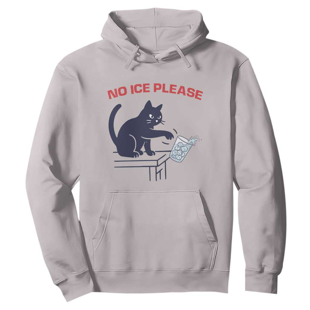 No Ice Please Hoodie Funny Cat Anti ICE Meme TS14 Ice Gray Print Your Wear