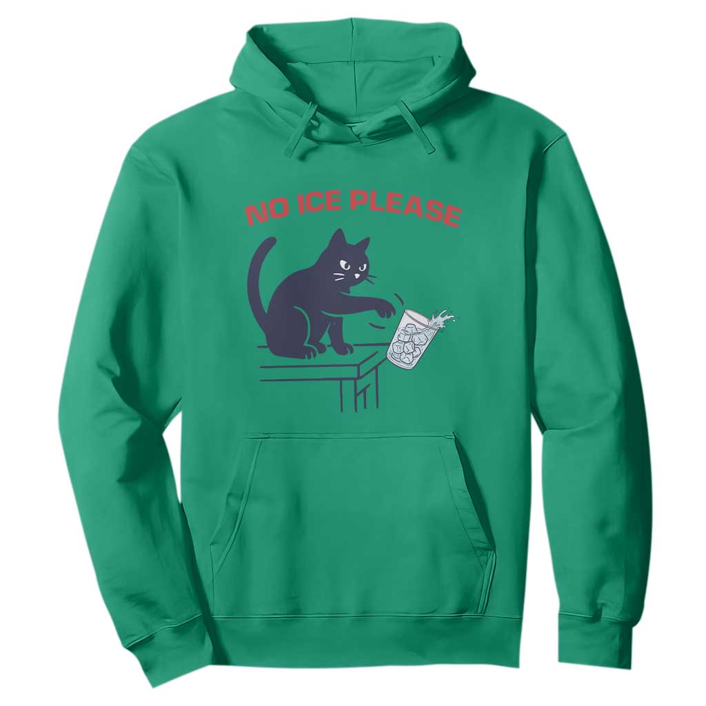 No Ice Please Hoodie Funny Cat Anti ICE Meme TS14 Irish Green Print Your Wear