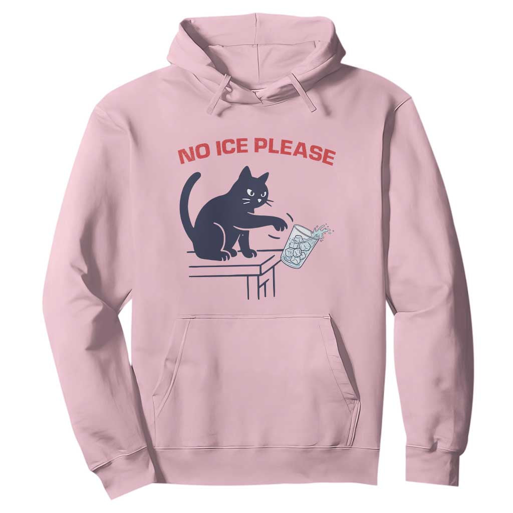 No Ice Please Hoodie Funny Cat Anti ICE Meme TS14 Light Pink Print Your Wear