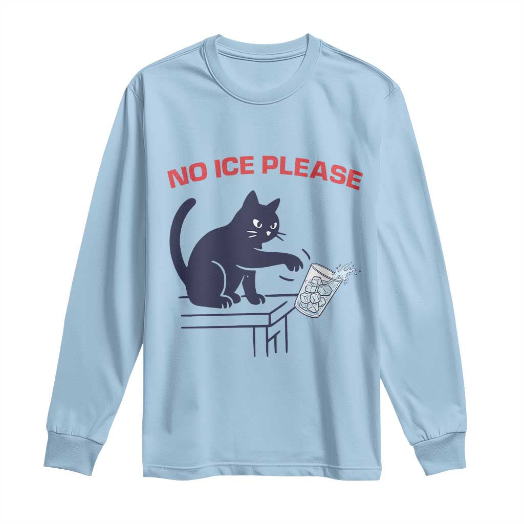 No Ice Please Long Sleeve Shirt Funny Cat Anti ICE Meme TS14 Light Blue Print Your Wear