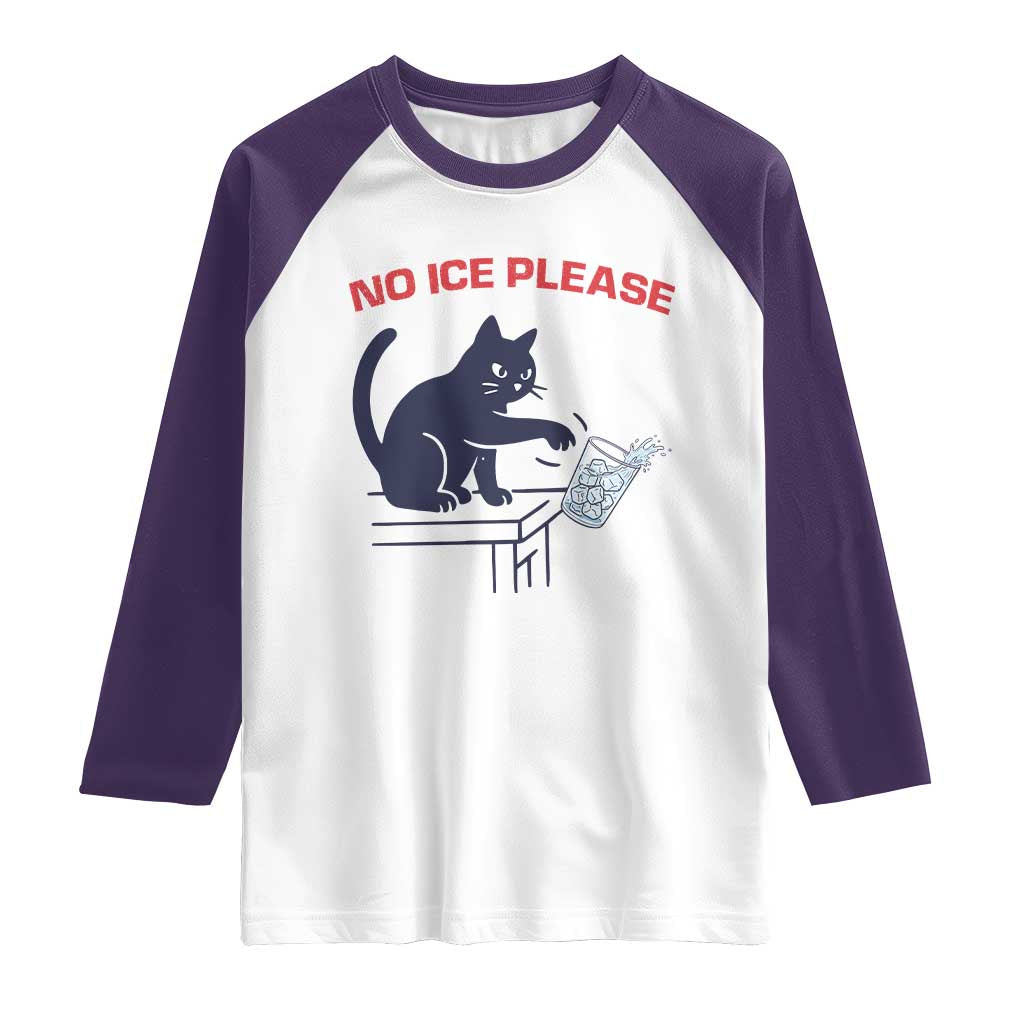 No Ice Please Raglan Shirt - Funny Cat Anti ICE Immigration Meme Humor Tee TS14 White Purple Print Your Wear