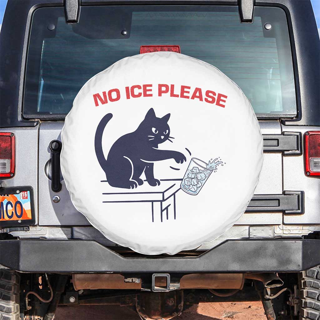 No Ice Please Spare Tire Cover Funny Cat Anti ICE Meme TS14 No hole White Print Your Wear