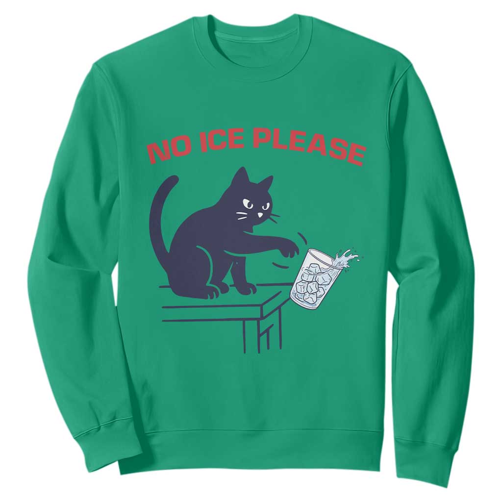 No Ice Please Sweatshirt Funny Cat Anti ICE Meme TS14 Irish Green Print Your Wear