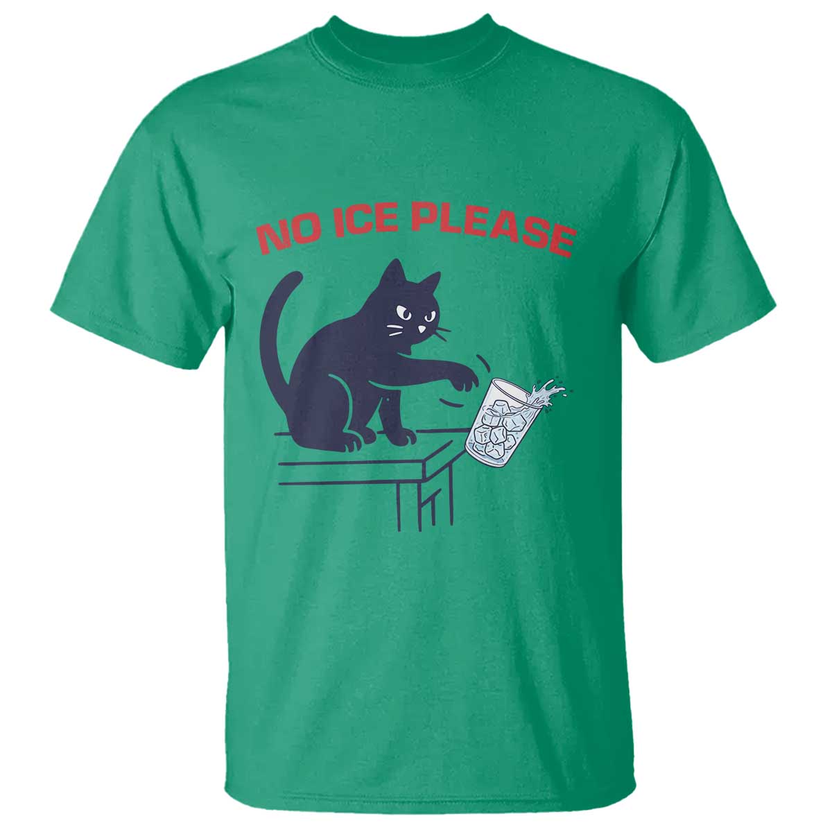 No Ice Please T Shirt Funny Cat Anti ICE Meme TS14 Irish Green Print Your Wear