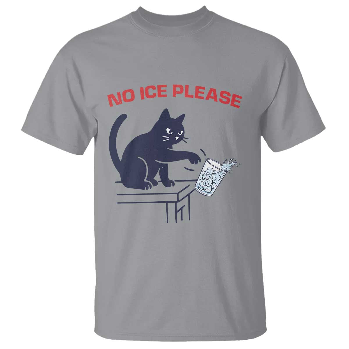 No Ice Please T Shirt Funny Cat Anti ICE Meme TS14 Sport Gray Print Your Wear