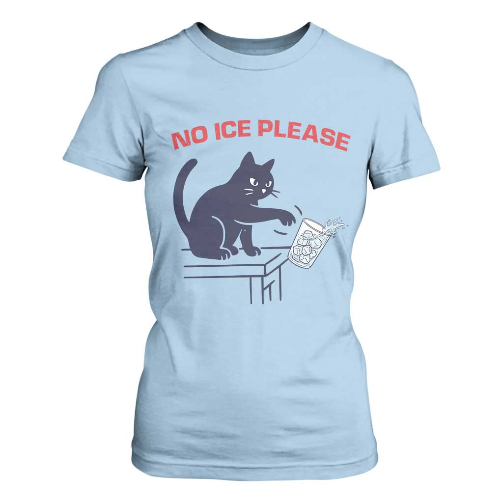 No Ice Please T Shirt For Women Funny Cat Anti ICE Meme TS14 Light Blue Print Your Wear