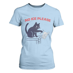 No Ice Please T Shirt For Women Funny Cat Anti ICE Meme TS14 Light Blue Print Your Wear