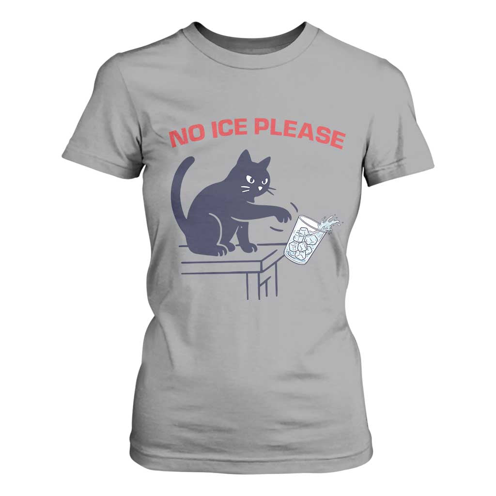No Ice Please T Shirt For Women Funny Cat Anti ICE Meme TS14 Sport Gray Print Your Wear