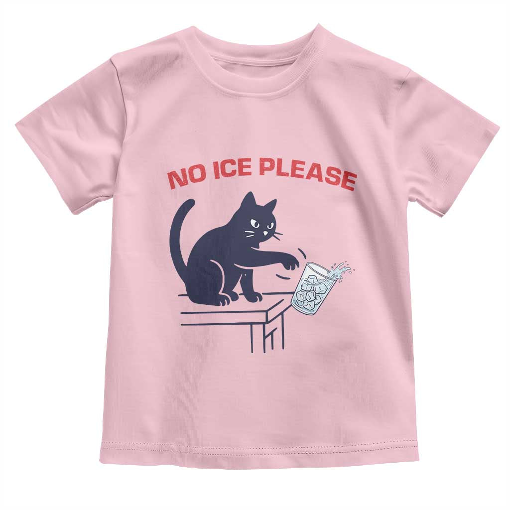 No Ice Please Toddler T Shirt Funny Cat Anti ICE Meme TS14 Light Pink Print Your Wear