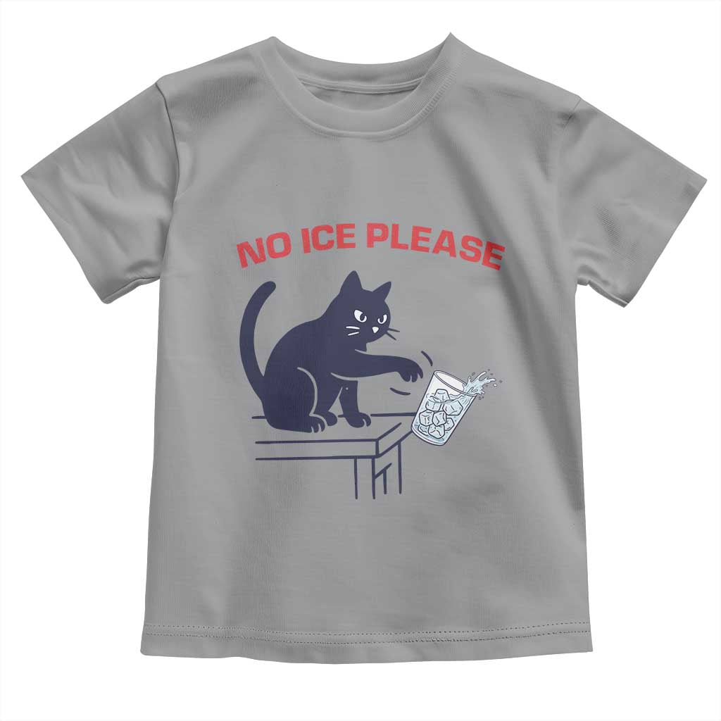 No Ice Please Toddler T Shirt Funny Cat Anti ICE Meme TS14 Sport Gray Print Your Wear