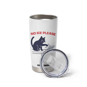 No Ice Please Tumbler Cup Funny Cat Anti ICE Meme TS14 Print Your Wear