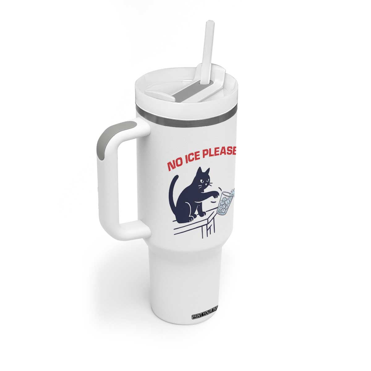 No Ice Please Tumbler With Handle Funny Cat Anti ICE Meme TS14 Print Your Wear