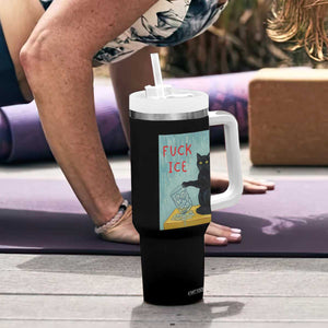No Ice Please Tumbler With Handle Funny Cat Anti ICE Artist Meme TS14 Print Your Wear