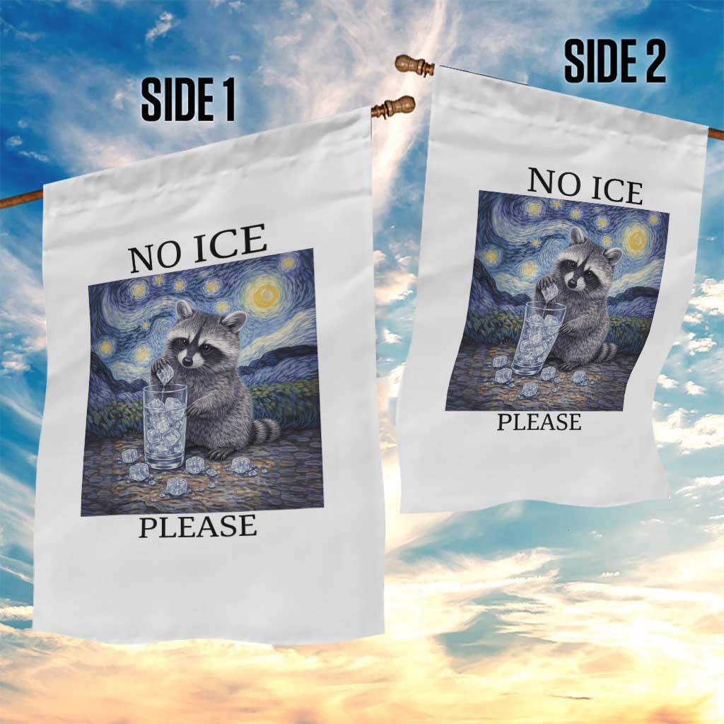 No Ice Please Garden Flag Starry Night Raccoon Trash Panda Anti ICE Meme TS14 Print Your Wear
