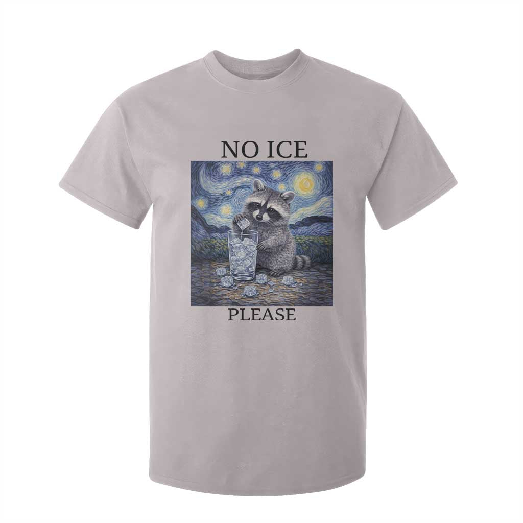 No Ice Please T Shirt For Kid Starry Night Raccoon Trash Panda Anti ICE Meme TS14 Ice Gray Print Your Wear