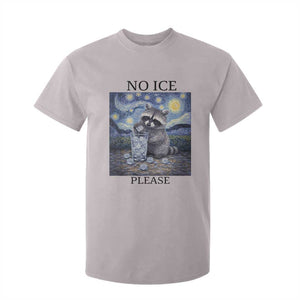 No Ice Please T Shirt For Kid Starry Night Raccoon Trash Panda Anti ICE Meme TS14 Ice Gray Print Your Wear