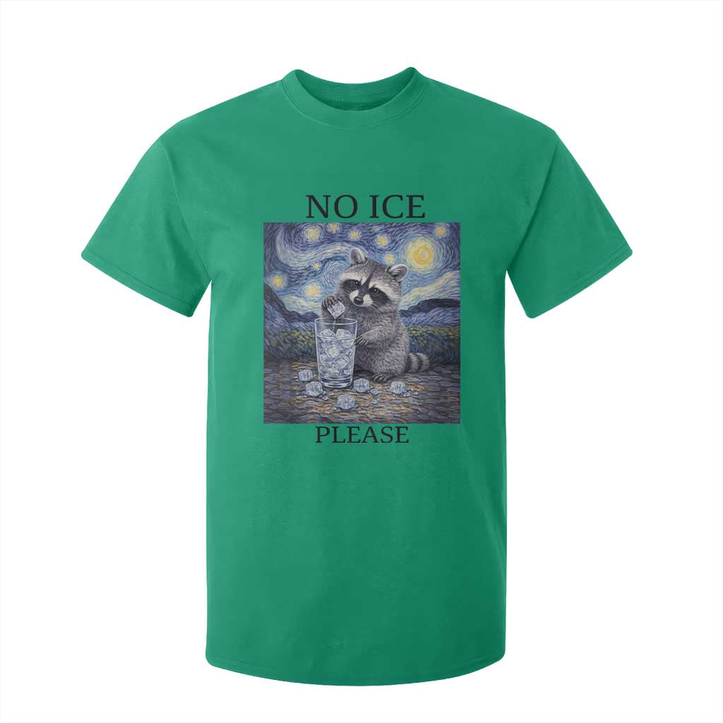 No Ice Please T Shirt For Kid Starry Night Raccoon Trash Panda Anti ICE Meme TS14 Irish Green Print Your Wear