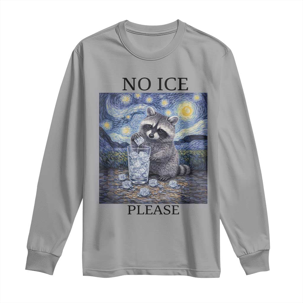 No Ice Please Long Sleeve Shirt Starry Night Raccoon Trash Panda Anti ICE Meme TS14 Sport Gray Print Your Wear