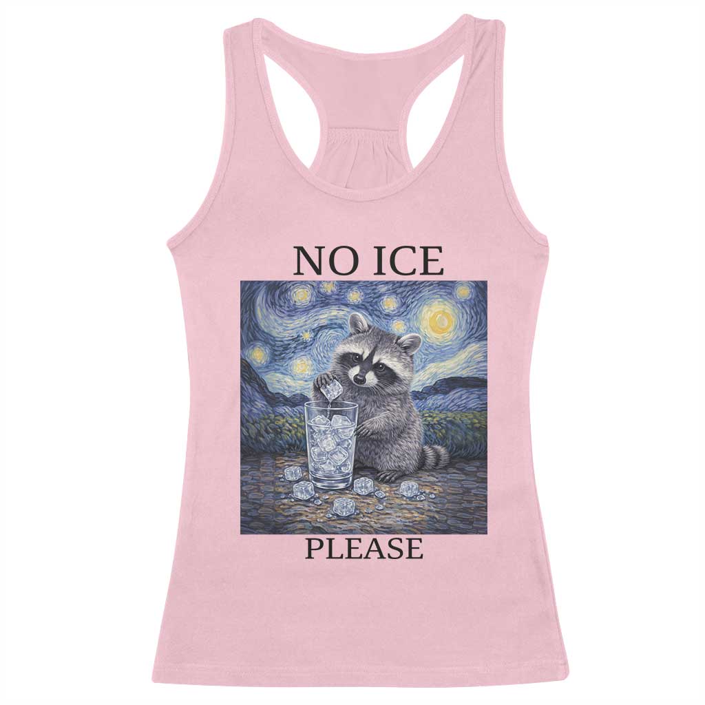 No Ice Please Racerback Tank Top Starry Night Raccoon Trash Panda Anti ICE Meme TS14 Light Pink Print Your Wear