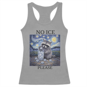 No Ice Please Racerback Tank Top Starry Night Raccoon Trash Panda Anti ICE Meme TS14 Sport Gray Print Your Wear