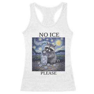 No Ice Please Racerback Tank Top Starry Night Raccoon Trash Panda Anti ICE Meme TS14 White Print Your Wear