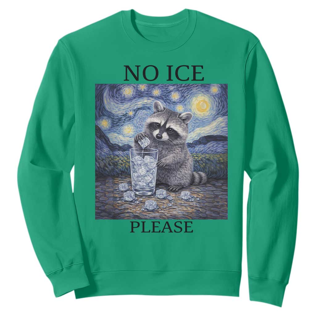 No Ice Please Sweatshirt Starry Night Raccoon Trash Panda Anti ICE Meme TS14 Irish Green Print Your Wear