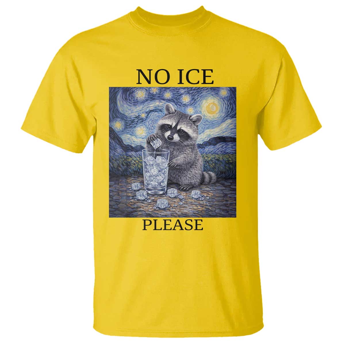 No Ice Please T Shirt Starry Night Raccoon Trash Panda Anti ICE Meme TS14 Daisy Print Your Wear