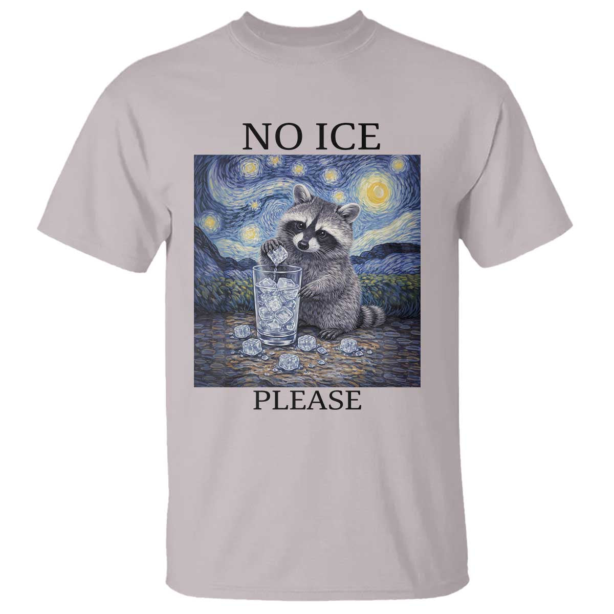 No Ice Please T Shirt Starry Night Raccoon Trash Panda Anti ICE Meme TS14 Ice Gray Print Your Wear