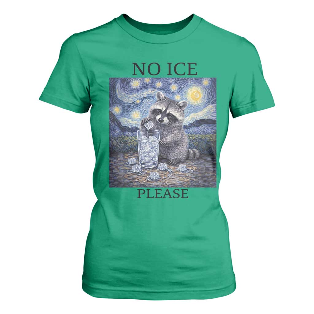 No Ice Please T Shirt For Women Starry Night Raccoon Trash Panda Anti ICE Meme TS14 Irish Green Print Your Wear