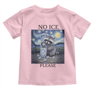 No Ice Please Toddler T Shirt Starry Night Raccoon Trash Panda Anti ICE Meme TS14 Light Pink Print Your Wear
