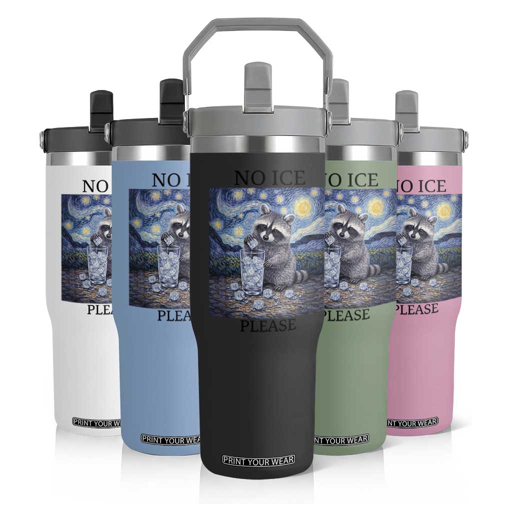 No Ice Please Flip Straw Tumbler Starry Night Raccoon Trash Panda Anti ICE Meme TS14 Print Your Wear