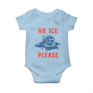 No Ice Please Baby Onesie Funny Ice Cube Anti ICE Deportation Human Rights TS14 Light Blue Print Your Wear
